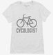 Cycologist Funny Cycling white Womens