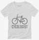 Cycologist Funny Cycling white Womens V-Neck Tee