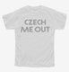 Czech Me Out  Youth Tee