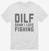 Dilf Damn I Love Fishing Shirt 666x695.jpg?v=1700395228