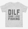 Dilf Damn I Love Fishing Toddler Shirt 666x695.jpg?v=1700395228