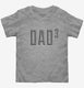 Dad Cubed  Toddler Tee