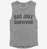 Dad Joke Survivor Womens Muscle Tank Top 666x695.jpg?v=1700388214