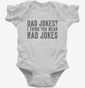 Dad Jokes I Think You Mean Rad Jokes Infant Bodysuit 666x695.jpg?v=1700418219