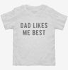 Dad Likes Me Best Toddler Shirt 666x695.jpg?v=1700651398