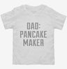 Dad Pancake Maker Fathers Day Toddler Shirt 666x695.jpg?v=1700556389