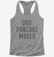 Dad Pancake Maker Fathers Day  Womens Racerback Tank