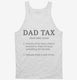 Dad Tax white Tank