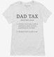 Dad Tax white Womens