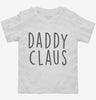 Daddy Claus Matching Family Toddler Shirt 666x695.jpg?v=1700341991
