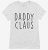 Daddy Claus Matching Family Womens Shirt 666x695.jpg?v=1700341991