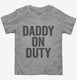 Daddy Fathers Day New Dad  Toddler Tee