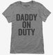 Daddy Fathers Day New Dad  Womens