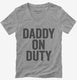 Daddy Fathers Day New Dad  Womens V-Neck Tee