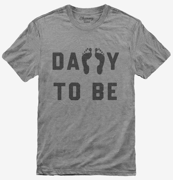 Daddy To Be T-Shirt