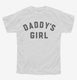 Daddy's Girl white Youth Tee