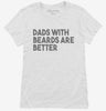 Dads With Beards Are Better Womens Shirt 666x695.jpg?v=1700440937