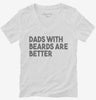 Dads With Beards Are Better Womens Vneck Shirt 666x695.jpg?v=1700440937