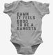 Damn It Feels Good To Be A Gangsta  Infant Bodysuit
