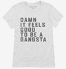 Damn It Feels Good To Be A Gangsta Womens Shirt 666x695.jpg?v=1700388133