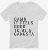 Damn It Feels Good To Be A Gangsta Womens Vneck Shirt 666x695.jpg?v=1700388133