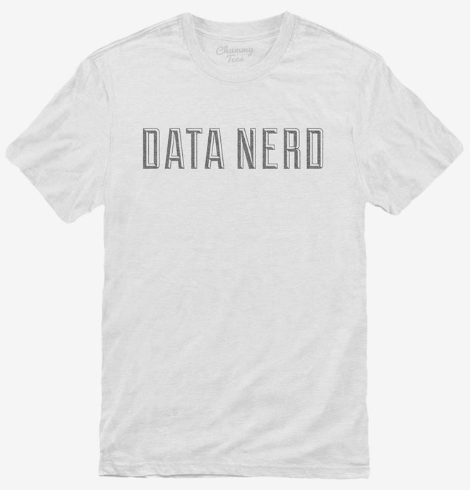 Data Nerd T-Shirt