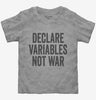 Declare Variables Not War Toddler