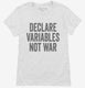 Declare Variables Not War white Womens