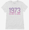 Defend Roe 1973 Womens Right To Choose Womens Shirt 666x695.jpg?v=1700342388
