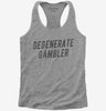 Degenerate Gambler Womens Racerback Tank Top 666x695.jpg?v=1700556296