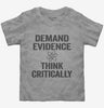 Demand Evidence And Think Critically Toddler
