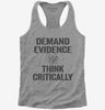 Demand Evidence And Think Critically Womens Racerback Tank Top 666x695.jpg?v=1700414521