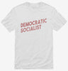 Democratic Socialist Shirt 666x695.jpg?v=1700650997