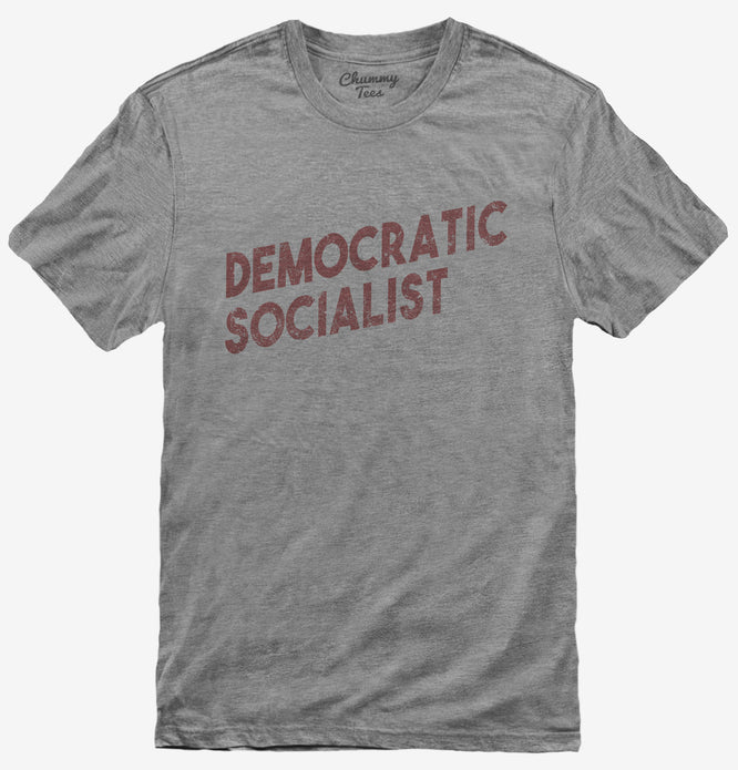 Democratic Socialist T-Shirt
