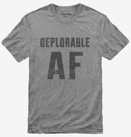Deplorable AF T-Shirt