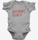 Deplorable Redneck grey Infant Bodysuit