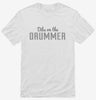 Dibs On The Drummer Shirt 666x695.jpg?v=1700650946