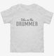 Dibs On The Drummer  Toddler Tee