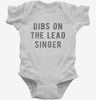 Dibs On The Lead Singer Infant Bodysuit 666x695.jpg?v=1700650856