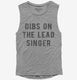 Dibs On The Lead Singer grey Womens Muscle Tank