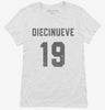 Diecinueve Cumpleanos Womens Shirt 666x695.jpg?v=1700324936