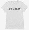 Dieciocho 18th Birthday Womens Shirt 666x695.jpg?v=1700324845