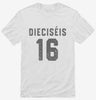 Dieciseis Cumpleanos Shirt 666x695.jpg?v=1700324659