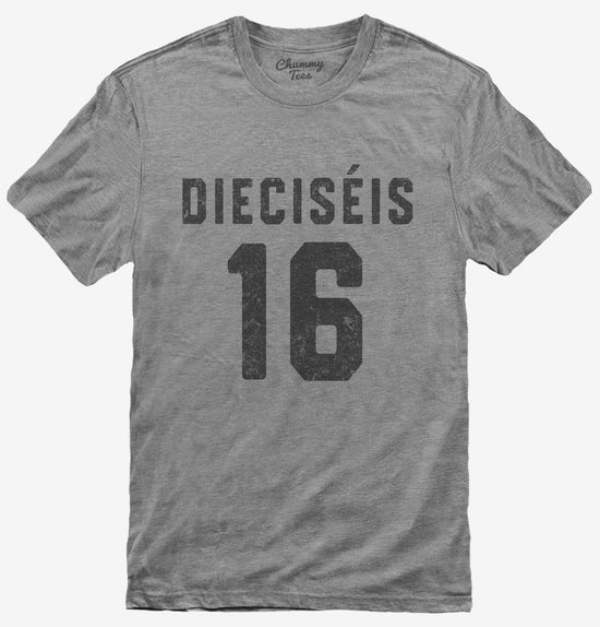 Dieciseis Cumpleanos T-Shirt