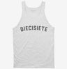 Diecisiete 17th Birthday Tanktop 666x695.jpg?v=1700324568