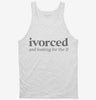 Divorced And Looking For The D Tanktop 666x695.jpg?v=1700369169