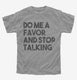 Do Me A Favor and Stop Talking  Youth Tee