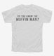 Do You Know The Muffin Man white Youth Tee