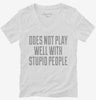 Does Not Play Well With Stupid People Womens Vneck Shirt 666x695.jpg?v=1700556105