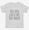 Dog Likes Me The Most Toddler Shirt 666x695.jpg?v=1700509821